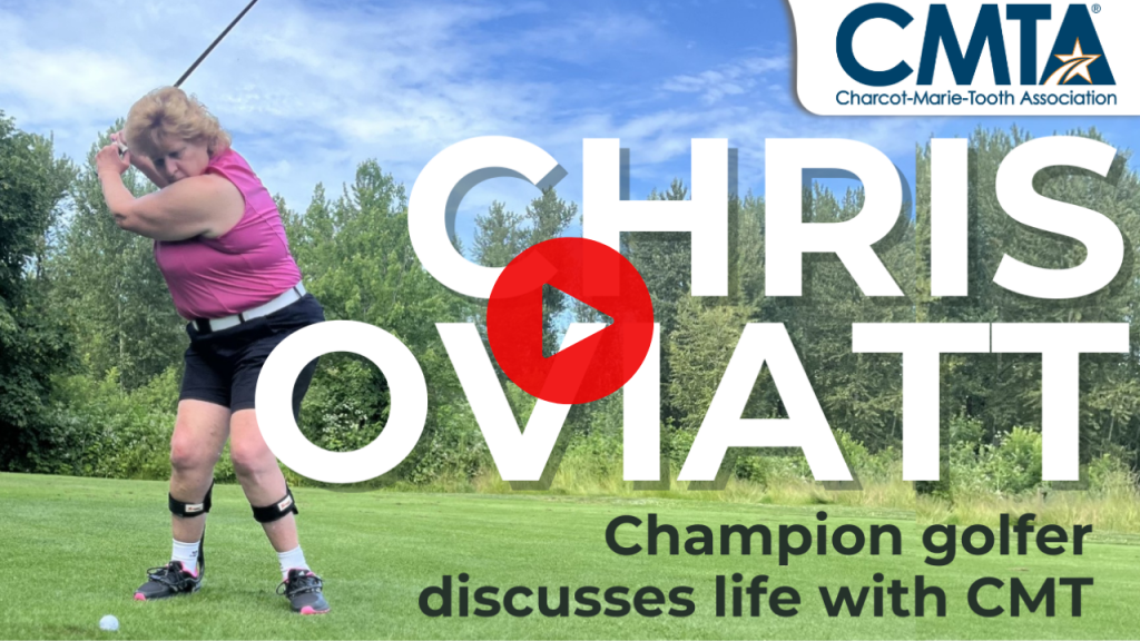 CMT Community Member and Golfer Chris Oviatt shares her story with CMTA