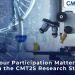 Your Participation Matters: Join the CMT2S Research Study