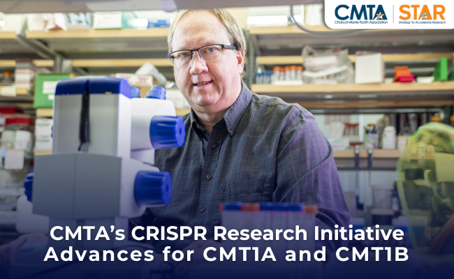 CMTA’s CRISPR Research Initiative Advances for CMT1A and CMT1B