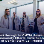 Breakthrough in CMT1A Research: Community Efforts Drive Success of Dental Stem Cell Model