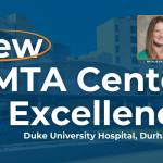 CMTA Announces New Center of Excellence at Duke University Hospital