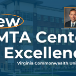 CMTA Announces New Center of Excellence at Virginia Commonwealth University